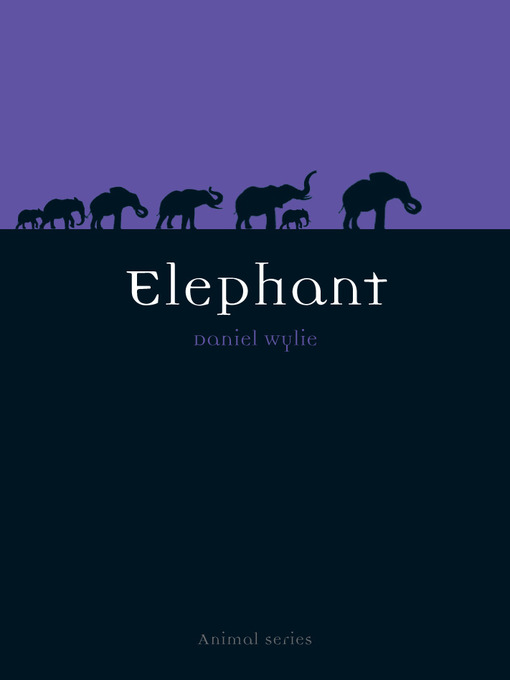 Title details for Elephant by Dan Wylie - Available
